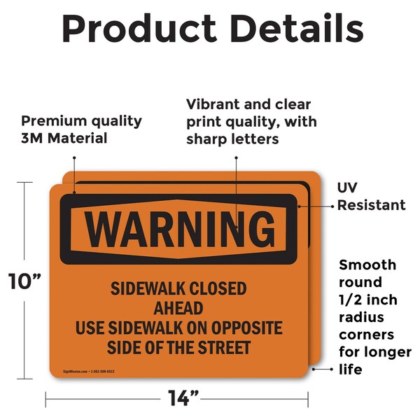 Sidewalk Closed Ahead Use Sidewalk On Opposite OSHA Warning Sign, Vinyl Decal, 14in W X 10in L, 2PK